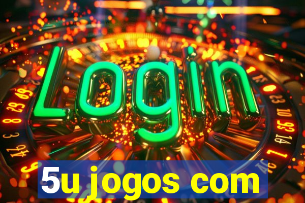 5u jogos com